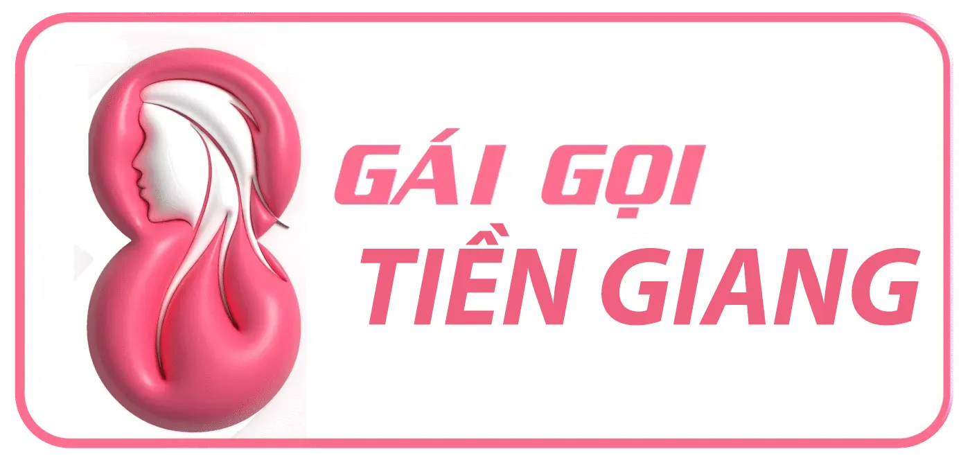 GÁI GỌI TIỀN GIANG